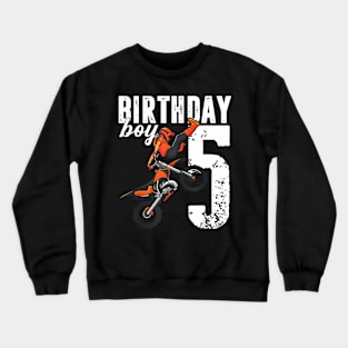 Boy Dirt Bike 5Th Birthday Party Motocross 5 Years Old Crewneck Sweatshirt